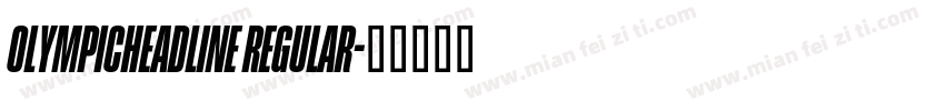 OlympicHeadline Regular字体转换